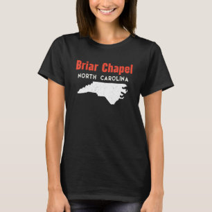Briar Chapel North Carolina USA State America Trav T-Shirt