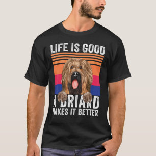 Briards Makes Your Life Good Vintage T-Shirt