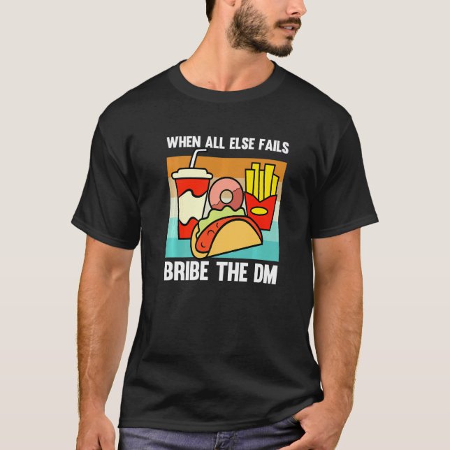 Bribe The DM Retro Tabletop Gaming TTRPG Roleplayi T-Shirt (Front)
