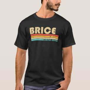 BRICE Name Personalised Funny Retro Vintage Birthd T-Shirt
