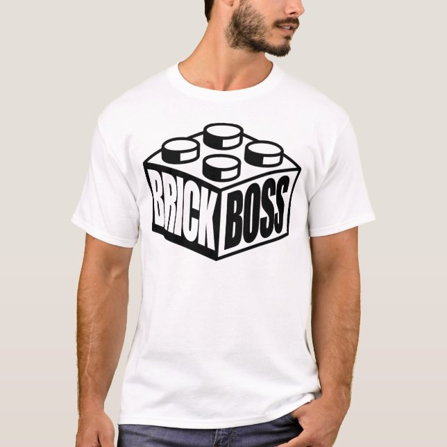 Brick Boss!   T-shirt (Front)