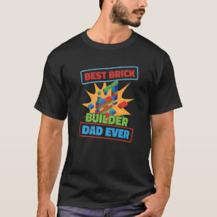 Brick Builder Blocks Brick Building Father Dad Fah T-Shirt