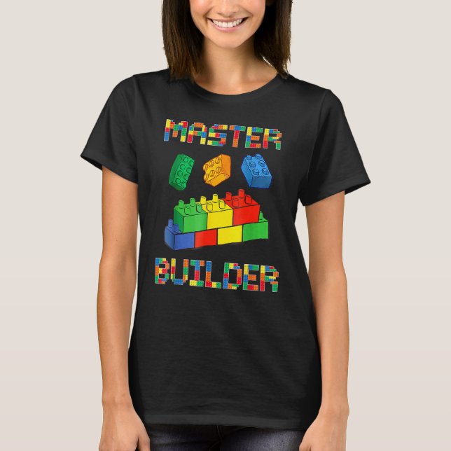 Brick Builder Blocks Building Master Builder  Toys T-Shirt (Front)