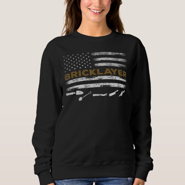 Brick Mason  Quote Bricklayer Masonry Construction Sweatshirt (Front)