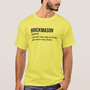 Brick Masonry Builder Definition Shirt