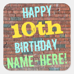 Brick Wall Graffiti Inspired 10th Birthday + Name Square Sticker