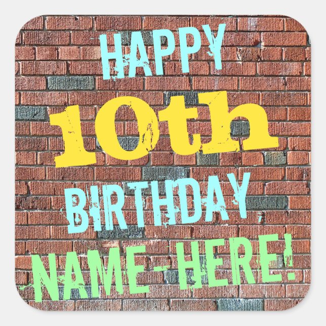 Brick Wall Graffiti Inspired 10th Birthday + Name Square Sticker (Front)