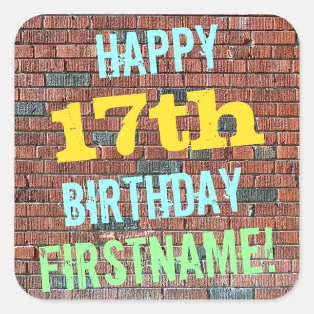 Brick Wall Graffiti Inspired 17th Birthday + Name Square Sticker (Front)