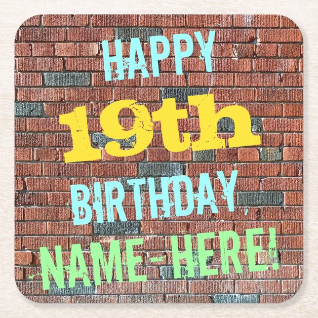 Brick Wall Graffiti Inspired 19th Birthday + Name Square Paper Coaster (Front)