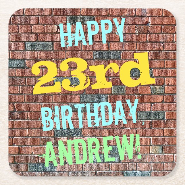 Brick Wall Graffiti Inspired 23rd Birthday + Name Square Paper Coaster (Front)