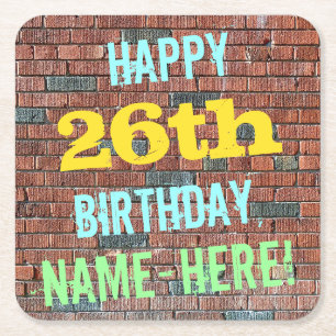 Brick Wall Graffiti Inspired 26th Birthday + Name Square Paper Coaster