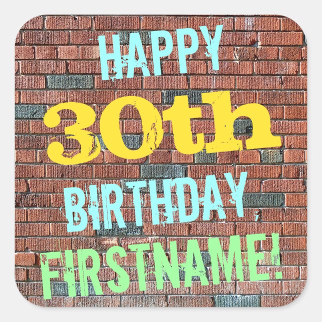 Brick Wall Graffiti Inspired 30th Birthday + Name Square Sticker (Front)