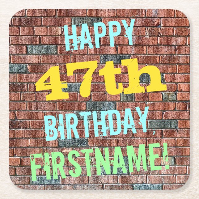 Brick Wall Graffiti Inspired 47th Birthday + Name Square Paper Coaster (Front)