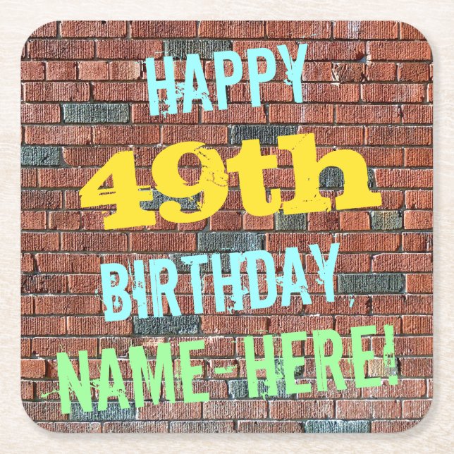 Brick Wall Graffiti Inspired 49th Birthday + Name Square Paper Coaster (Front)