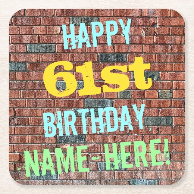 Brick Wall Graffiti Inspired 61st Birthday + Name Square Paper Coaster (Front)