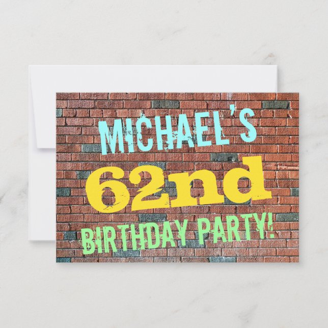 Brick Wall Graffiti Inspired 62nd Birthday + Name Invitation (Front)