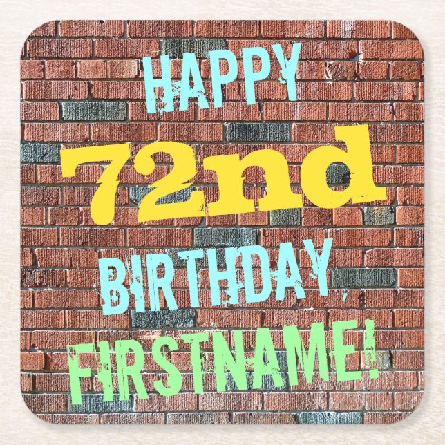 Brick Wall Graffiti Inspired 72nd Birthday + Name Square Paper Coaster (Front)