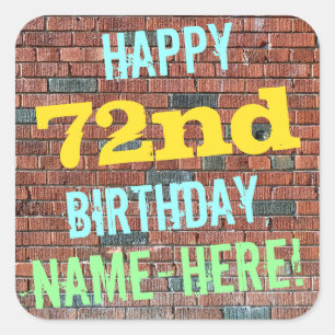 Brick Wall Graffiti Inspired 72nd Birthday + Name Square Sticker