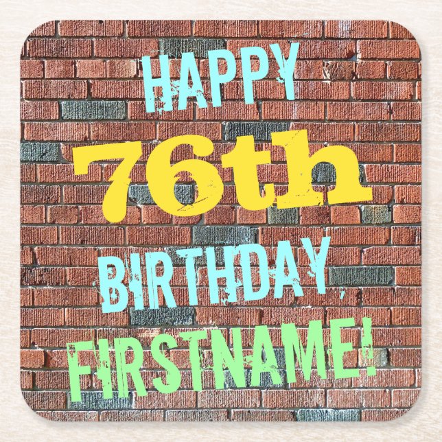 Brick Wall Graffiti Inspired 76th Birthday + Name Square Paper Coaster (Front)