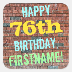 Brick Wall Graffiti Inspired 76th Birthday + Name Square Sticker