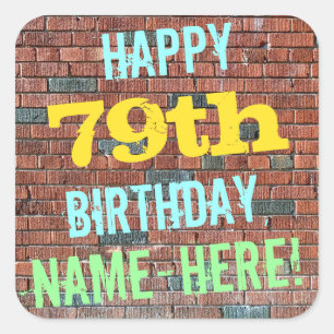 Brick Wall Graffiti Inspired 79th Birthday + Name Square Sticker