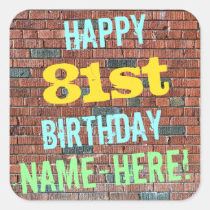 Brick Wall Graffiti Inspired 81st Birthday + Name Square Sticker