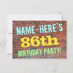 Brick Wall Graffiti Inspired 86th Birthday + Name Invitation