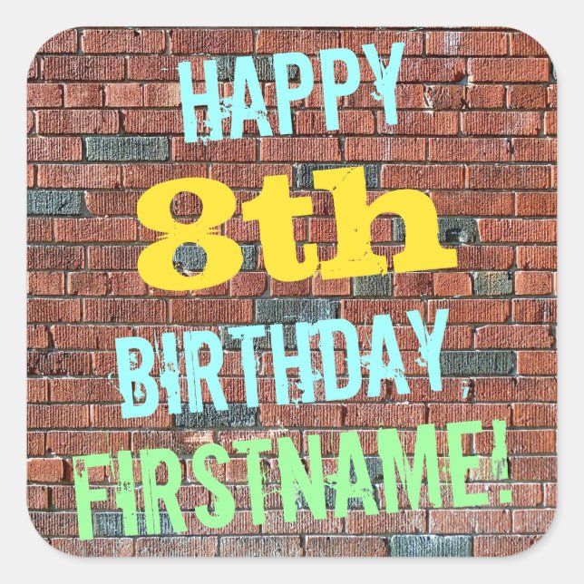 Brick Wall Graffiti Inspired 8th Birthday + Name Square Sticker (Front)
