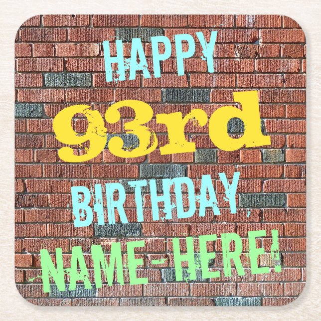 Brick Wall Graffiti Inspired 93rd Birthday + Name Square Paper Coaster (Front)