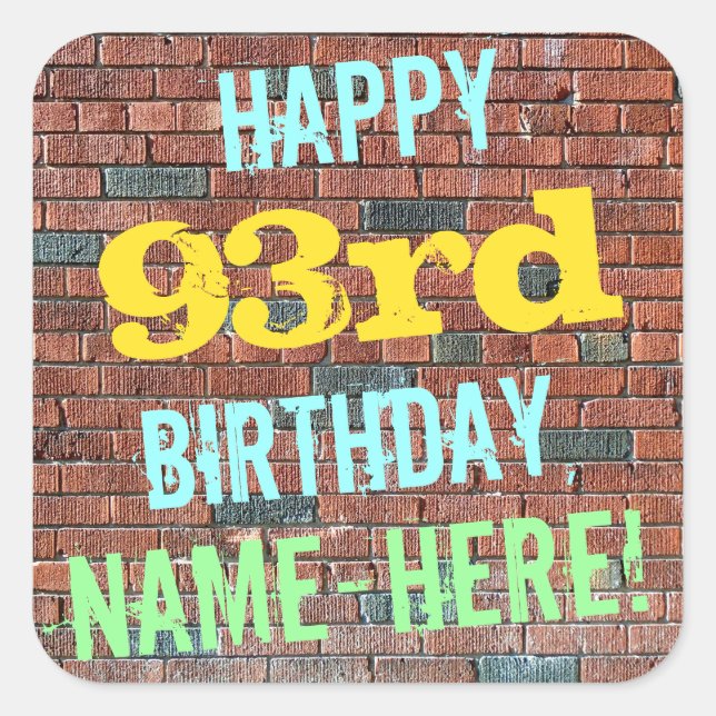 Brick Wall Graffiti Inspired 93rd Birthday + Name Square Sticker (Front)