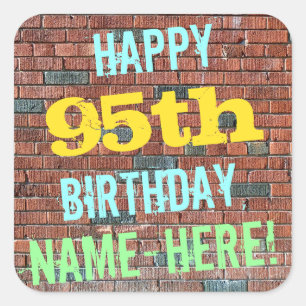 Brick Wall Graffiti Inspired 95th Birthday + Name Square Sticker