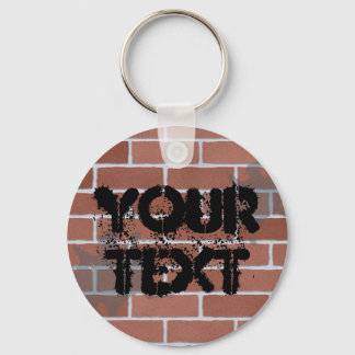 brick wall, YOUR TEXT Key Ring