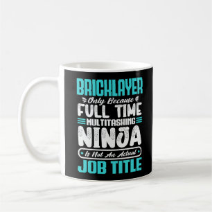 Bricklayer Job Title Profession Funny Builder Coffee Mug