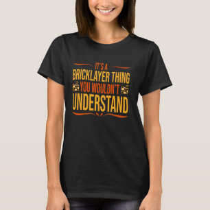 Bricklayer Labour Worker T-Shirt