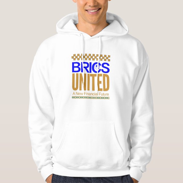 BRICS United: A New Financial Future Hoodie (Front)