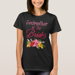 Bridal Party Wedding Bride Godmother T-Shirt