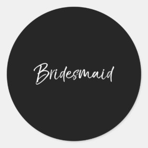 Bridal Py For Bridesmaid Classic Round Sticker