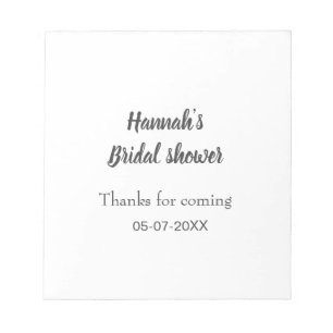 Bridal shower add name date year thanks for coming notepad