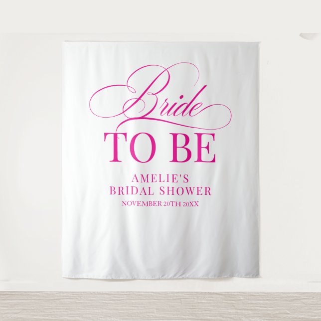 Bridal shower Bride to Be backdrop pink Tapestry (Front)