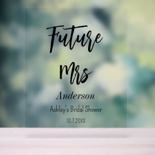 Bridal Shower Future Mrs Acrylic Sign