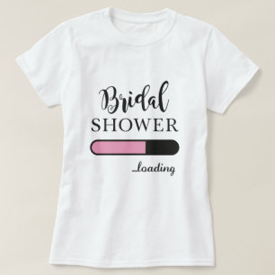 Bridal Shower Loading Fun Party Pink Team Top Tee