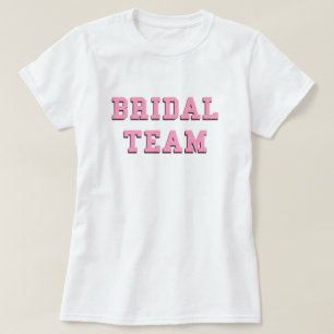 Bridal Team Pink Letters Wedding Bride Bachelorett T-Shirt
