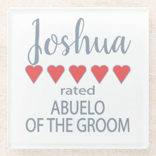 Bridal & Wedding Party 5 Heart Abuelo of Groom Glass Coaster