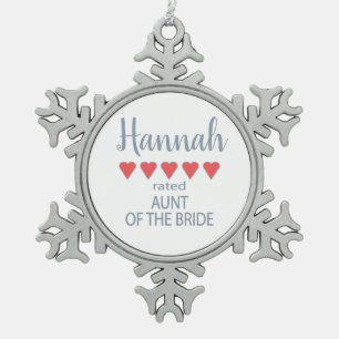 Bridal & Wedding Party 5 Heart Aunt of Bride Snowflake Pewter Christmas Ornament