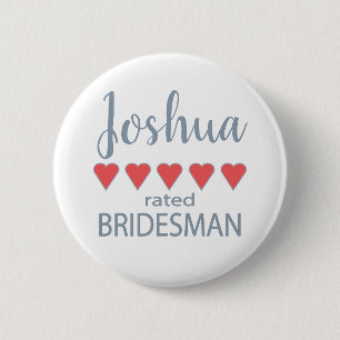 Bridal & Wedding Party 5 Heart Bridesman 6 Cm Round Badge