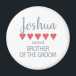 Bridal & Wedding Party 5 Heart Brother of Groom Magnet<br><div class="desc">Members of the bridal party and wedding party will feel loved and appreciated with a “five heart” gift made especially for them. Love is what it’s all about. Whether it’s a hometown wedding or destination wedding the personalised items will be sure to bring smiles along the way. The customisable t-shirts...</div>