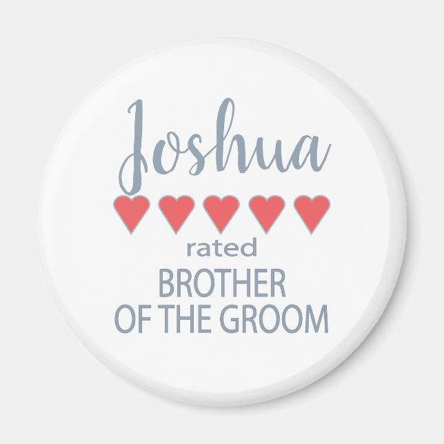 Bridal & Wedding Party 5 Heart Brother of Groom Magnet (Front)