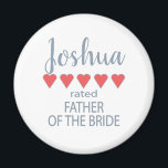 Bridal & Wedding Party 5 Heart Father of Bride Magnet<br><div class="desc">Members of the bridal party and wedding party will feel loved and appreciated with a “five heart” gift made especially for them. Love is what it’s all about. Whether it’s a hometown wedding or destination wedding the personalised items will be sure to bring smiles along the way. The customisable t-shirts...</div>