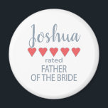Bridal & Wedding Party 5 Heart Father of Bride Magnet<br><div class="desc">Members of the bridal party and wedding party will feel loved and appreciated with a “five heart” gift made especially for them. Love is what it’s all about. Whether it’s a hometown wedding or destination wedding the personalised items will be sure to bring smiles along the way. The customisable t-shirts...</div>