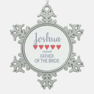 Bridal & Wedding Party 5 Heart Father of Bride Snowflake Pewter Christmas Ornament